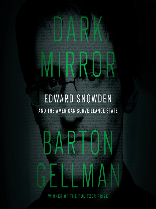 Title details for Dark Mirror by Barton Gellman - Available